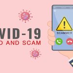 COVID-19 Related Scams You Must Avoid