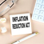 A Closer Look at the Inflation Reduction Act Tax Provisions